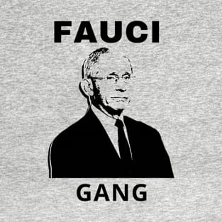 FAUCI GANG T-Shirt